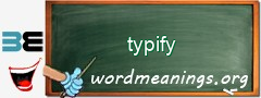WordMeaning blackboard for typify